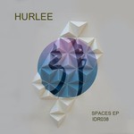 cover: Hurlee - Spaces EP