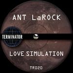 cover: Ant Larock - Love Simulation