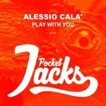 cover: Alessio Cala' - Play With You