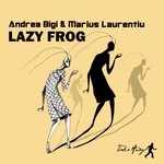 cover: Marius Laurentiu & Andrea Bigi - Lazy Frog