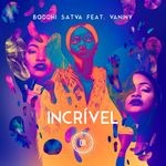 cover: Boddhi Satva - IncrAÂ­vel