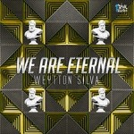 cover: Weytton Silva - We Are Eternal