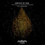 cover: Replicanth & Rodrigo Cortazar - Particle Of God (The Remixes)