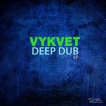 cover: Vykvet - Deep Dub EP