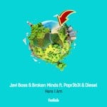 cover: Javi Boss & Broken Minds|Popr3b3l & Mc Diesel - Here I Am