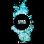 cover: Erase Me - Raptor EP