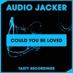 cover: Audio Jacker - Could You Be Loved