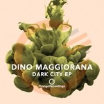 cover: Dino Maggiorana - Dark City EP