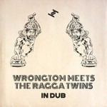 cover: The Ragga Twins|Wrongtom - In Dub