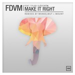 cover: Fdvm - Make It Right (feat Tyler Sjostrom) (Remixes)