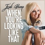 cover: Jordi Bump - When You're Looking Like That