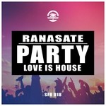 cover: Ranasate - Party Love Is House