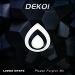 cover: Dekoi - Please Forgive Me