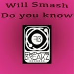 cover: Will Smash - Do U Know