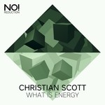 cover: Christian Scott - What Is Energy