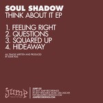 cover: Soul Shadow - Think About It EP