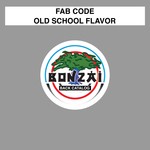 cover: Fab Code - Old School Flavor EP