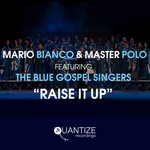 cover: Mario Bianco & Master Polo|The Blue Gospel Singers - Raise It Up