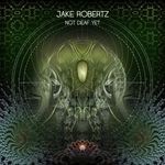 cover: Jake Robertz - Not Deaf Yet