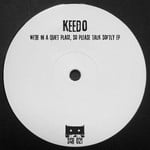 cover: Keedo - We're In A Quiet Place, So Please Talk Softly EP