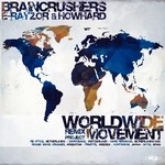 cover: Braincrushers|E-rayzor|How Hard - Worldwide Movement: Remix Project