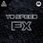 cover: Yo Speed - Fx