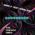 cover: Guido P|Josiah Ruff - Happyland (The Chicago Mixes)