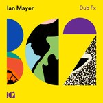 cover: Ian Mayer - Dub Fx