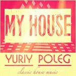 cover: Yuriy Poleg - My House