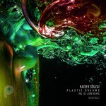 cover: Kaiser Souzai - Plastic Dreams