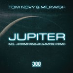 cover: Tom Novy & Milkwish - Jupiter