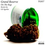 cover: Grand Reserve - On The Regs