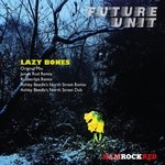 cover: Future Unit - Lazy Bones (Remixes)