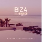 cover: Various - Ibiza Sunday Brunch (Mediterranean Flavoured Lounge Tunes)