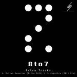 cover: 8 To 7 - Extra Tracks