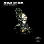 cover: Aurelio Mendoza - More Or Less EP