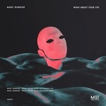 cover: Marc Rumour - What About Your Life