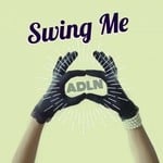 cover: Adln - Swing Me