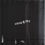 cover: Kristian Galva - Wrong 4 This