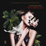 cover: Young Greatness - We Rollin