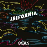 cover: Cassius - Ibifornia EP