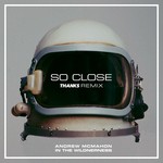 cover: Andrew Mcmahon In The Wilderness - So Close