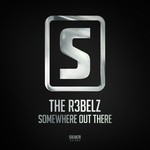 cover: The R3belz - Somewhere Out There