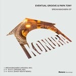 cover: Eventual Groove & Papa Tony - Breakabadabra EP