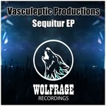 cover: Vasculeptic Productions - Sequitur EP