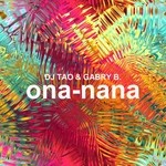 cover: Dj Gabri B|Dj Tao - Ona-Nana