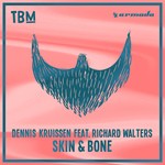 cover: Dennis Kruissen|Richard Walters - Skin & Bone