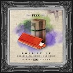 cover: Dj Fixx - Roll It Up Remixes