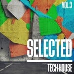 cover: Various - Selected Tech House Vol 3