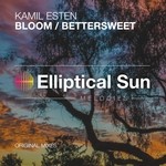 cover: Kamil Esten - Bloom/Bettersweet